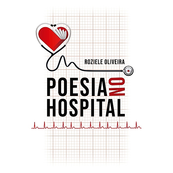 Poesia no hospital, Roziele Oliveira
