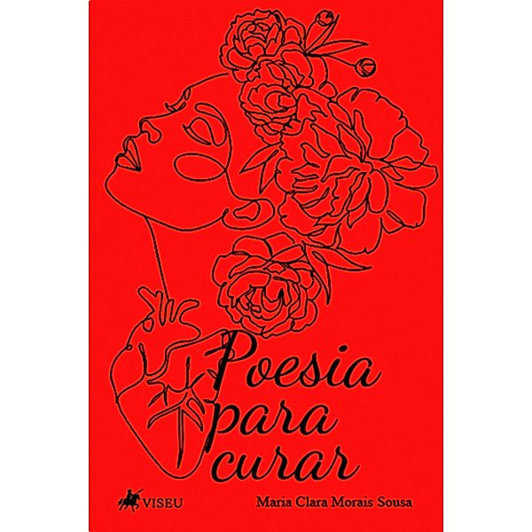 Poesia para curar, Maria Clara Morais Sousa