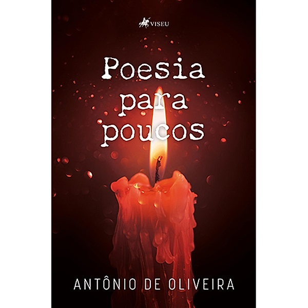 Poesia para poucos, Anto^nio de Oliveira