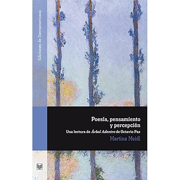 Poesía, pensamiento y percepción / Ediciones de Iberoamericana Bd.70, Martina Meidl