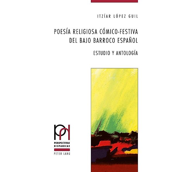 Poesia religiosa comico-festiva del bajo Barroco espanol, Itziar Lopez Guil