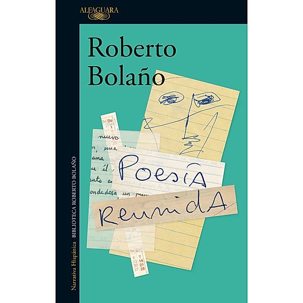 Poesía reunida, Roberto Bolano