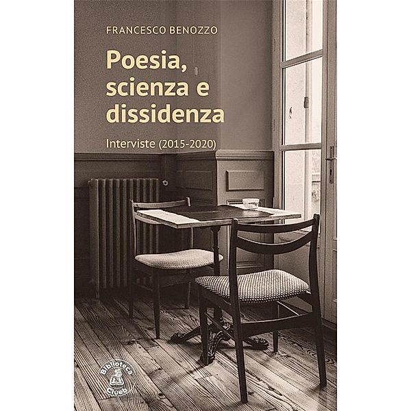 Poesia, scienza e dissidenza, Francesco Benozzo