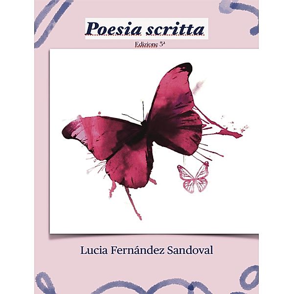 Poesia scritta 3ª Edizione, Lucia Fernández Sandoval