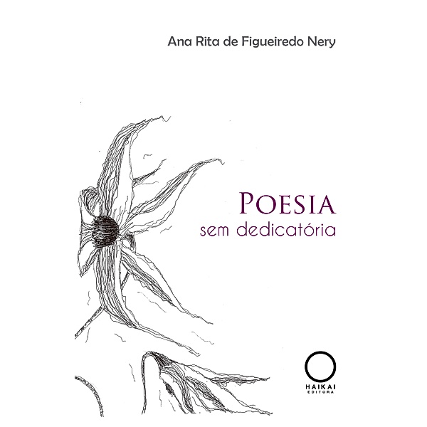 Poesia sem dedicatória, Ana Rita de Figueiredo Nery