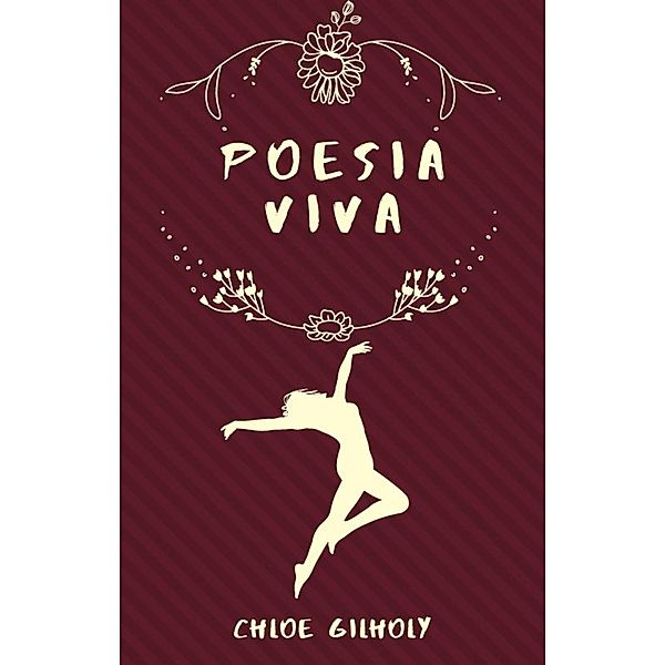 Poesia Viva, Chloe Gilholy