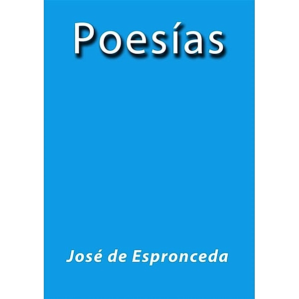 Poesías, José De Espronceda