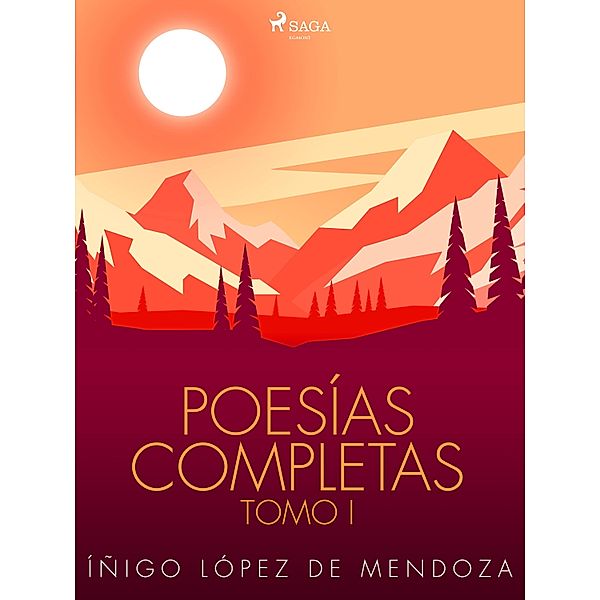 Poesías completas Tomo I, Íñigo López de Mendoza