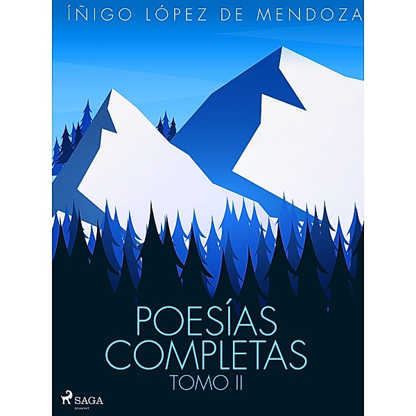 Poesías completas Tomo II, Íñigo López de Mendoza