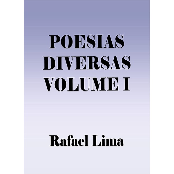 Poesias Diversas / Poesias diversas, Rafael Lima