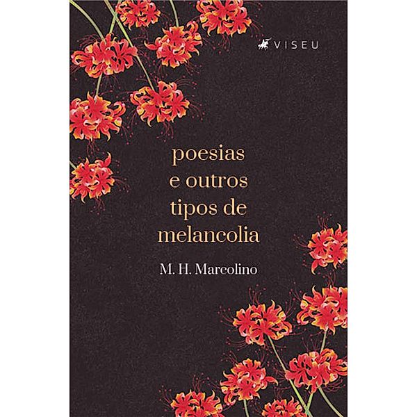 Poesias e outros tipos de Melancolia, M. H. Marcolino