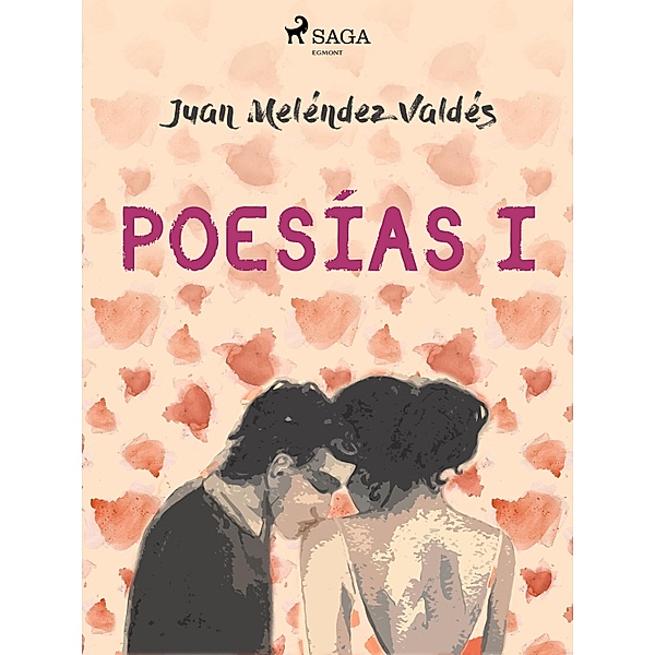 Poesías I, Juan Meléndez Valdés