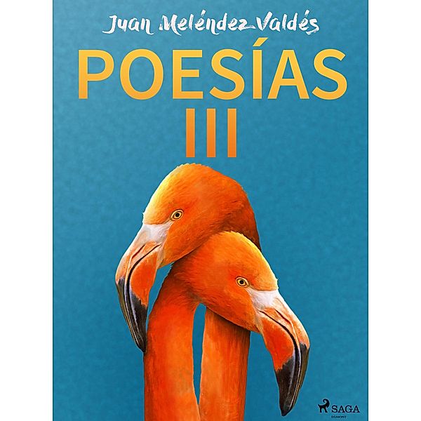 Poesías III, Juan Meléndez Valdés