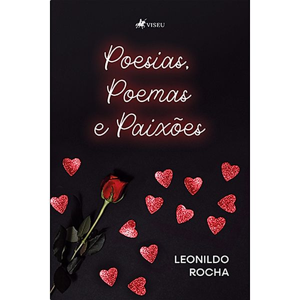 Poesias, Poemas e Paixo~es, Leonildo Rocha