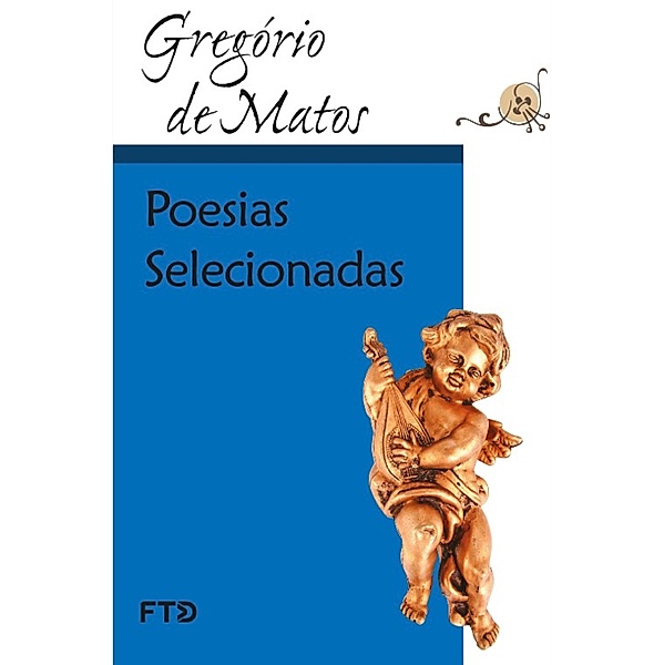 Poesias selecionadas / Grandes leituras, Gregório de Matos