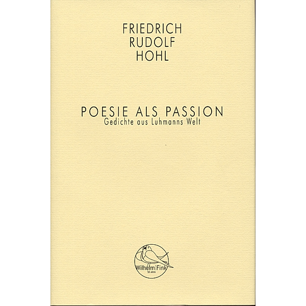 Poesie als Passion, Friedrich Rudolf Hohl