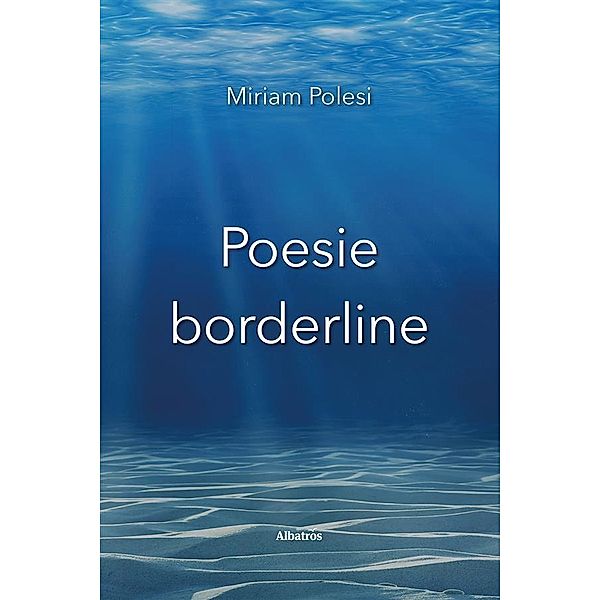 Poesie borderline, Miriam Polesi