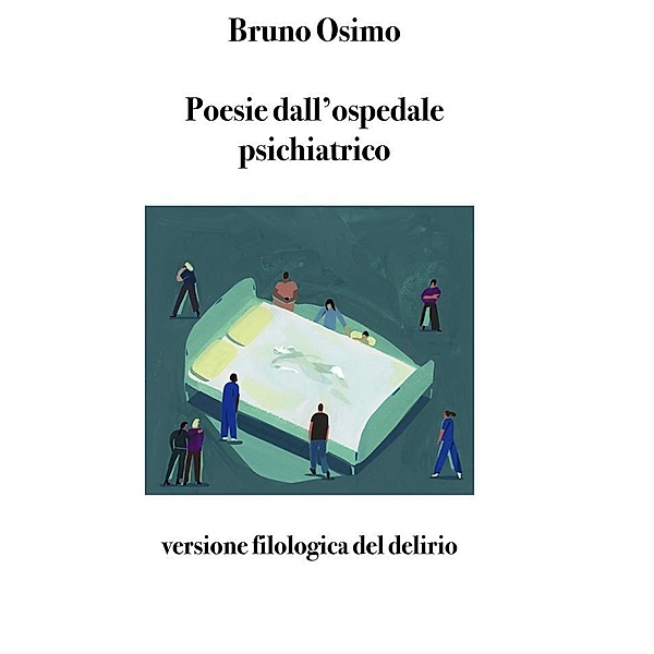 Poesie dall'ospedale psichiatrico / Poesia Bd.9, Bruno Osimo
