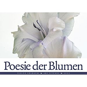 Poesie der Blumen 2022 - Kalender bei Weltbild.ch bestellen