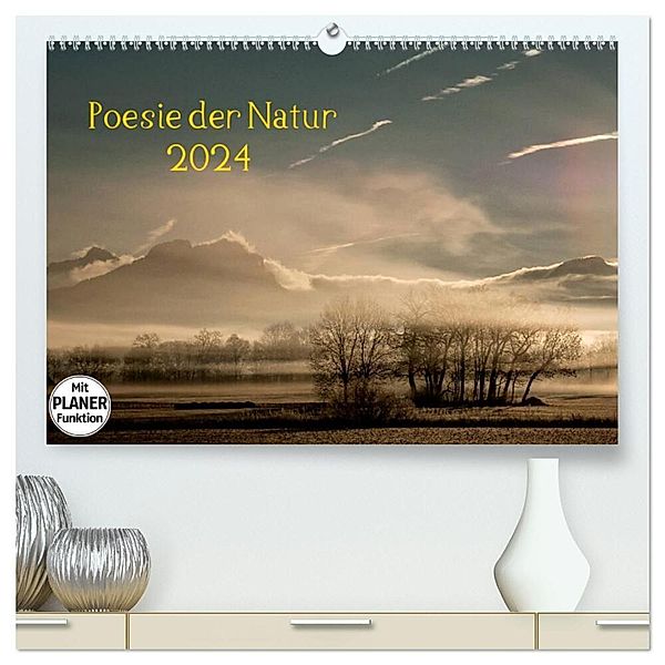 Poesie der Natur (hochwertiger Premium Wandkalender 2024 DIN A2 quer), Kunstdruck in Hochglanz, Kirsten Karius