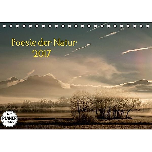 Poesie der Natur (Tischkalender 2017 DIN A5 quer), Kirsten Karius