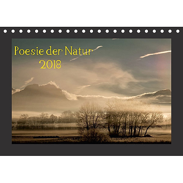 Poesie der Natur (Tischkalender 2018 DIN A5 quer) Dieser erfolgreiche Kalender wurde dieses Jahr mit gleichen Bildern un, Kirsten Karius