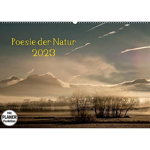 Poesie der Natur (Wandkalender 2023 DIN A2 quer), Kirsten Karius