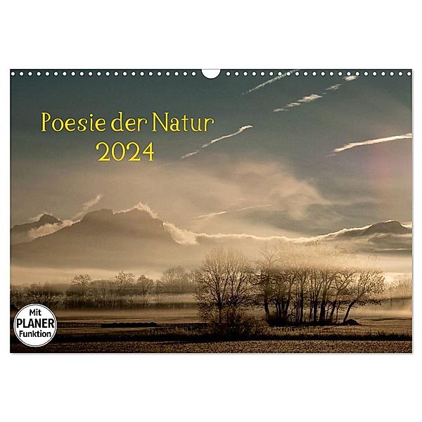 Poesie der Natur (Wandkalender 2024 DIN A3 quer), CALVENDO Monatskalender, Kirsten Karius