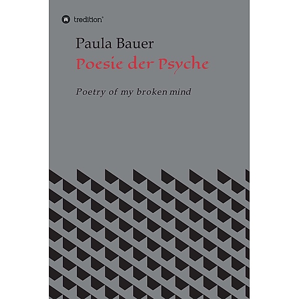 Poesie der Psyche, Paula Bauer