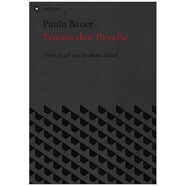 Poesie der Psyche, Paula Bauer