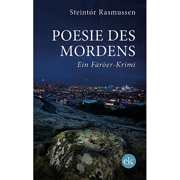 Poesie des Mordens / Färöer-Krimis, Steintór Rasmussen