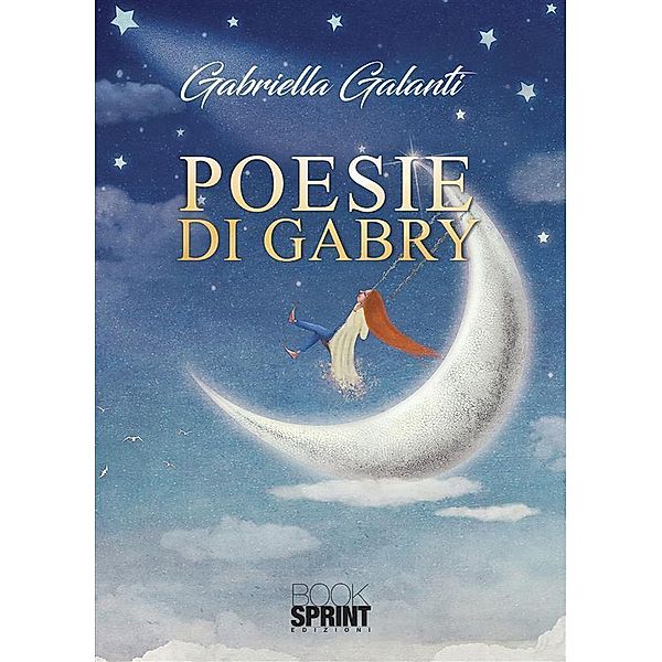 Poesie di Gabry, Gabriella Galanti