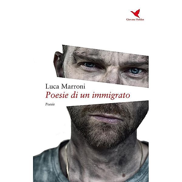 Poesie di un immigrato, Luca Marroni
