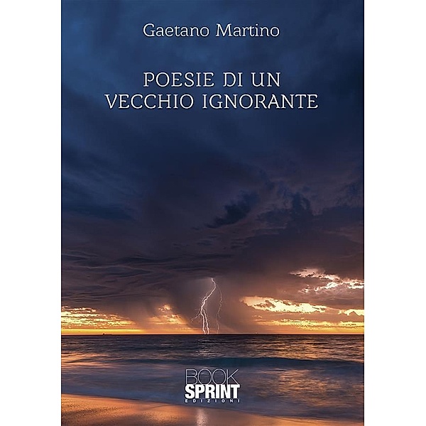 Poesie di un vecchio ignorante, Gaetano Martino