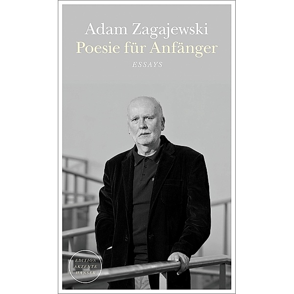 Poesie für Anfänger, Adam Zagajewski