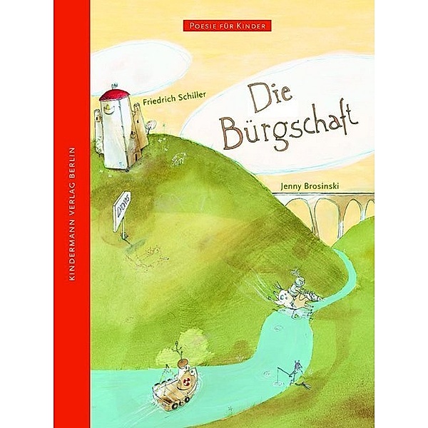 Poesie für Kinder / SONDERBD / Die Bürgschaft, Friedrich Schiller