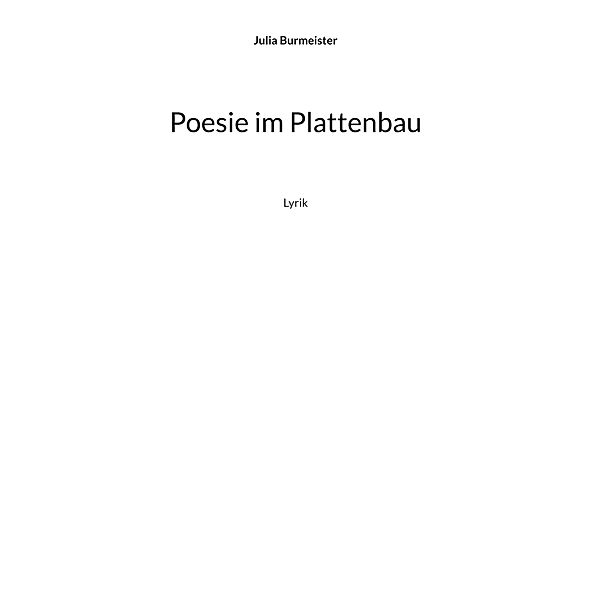 Poesie im Plattenbau, Julia Burmeister