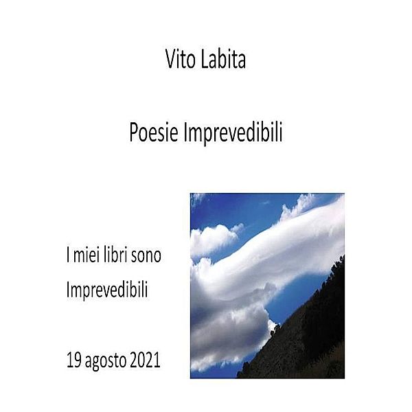 Poesie imprevedibili, Labita Vito