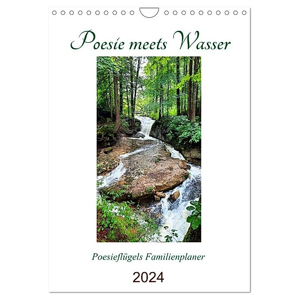 Poesie meets Wasser (Wandkalender 2024 DIN A4 hoch), CALVENDO Monatskalender, Grit Roß / Poesieflügel