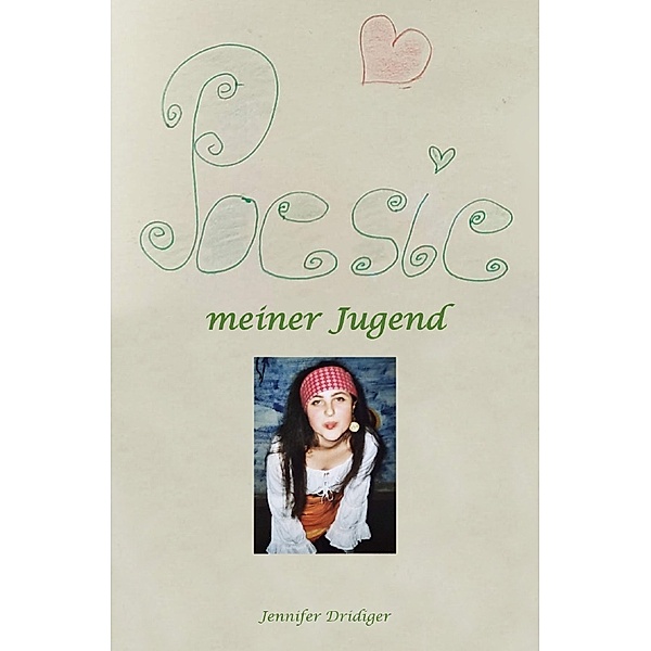 Poesie meiner Jugend, Jennifer Dridiger