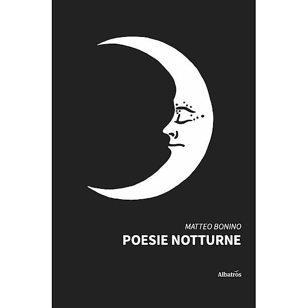 Poesie Notturne, Matteo Bonino