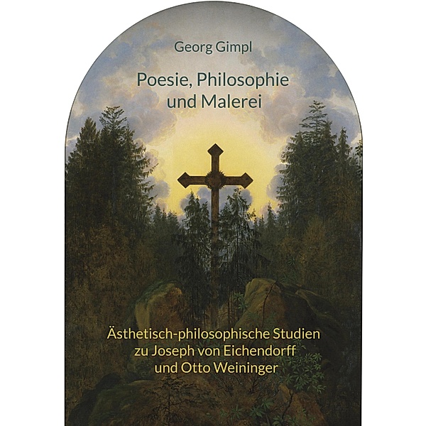 Poesie, Philosophie und Malerei, Georg Gimpl