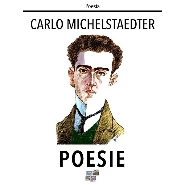 Poesie / Poesia Bd.6, Carlo Michelstaedter