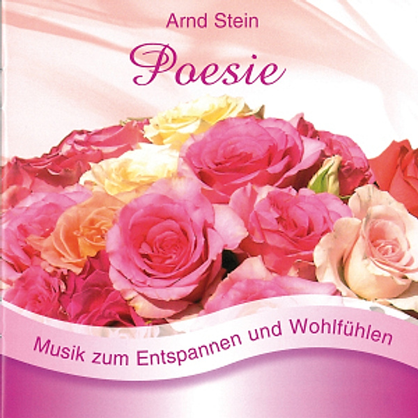 Poesie-Sanfte Musik Zum Entspa, Arnd Stein