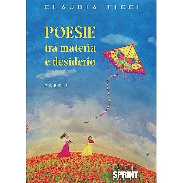 Poesie tra materia e desiderio, Claudia Ticci