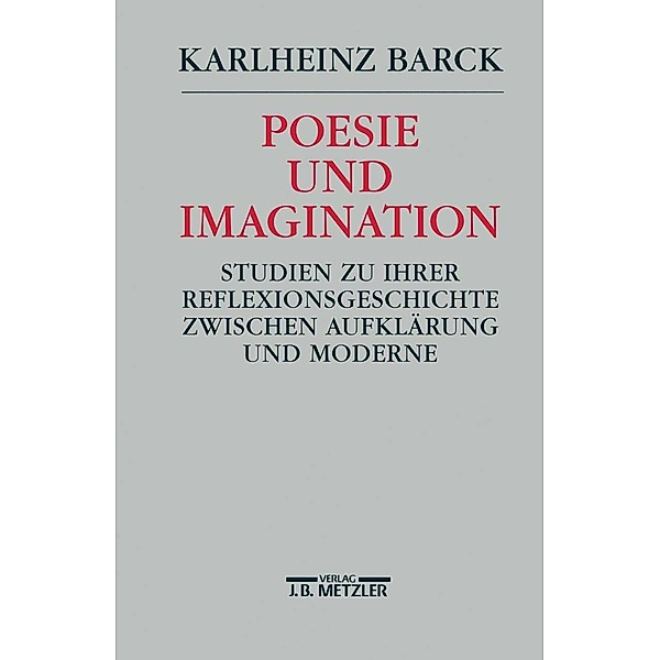 Poesie und Imagination, Karlheinz Barck