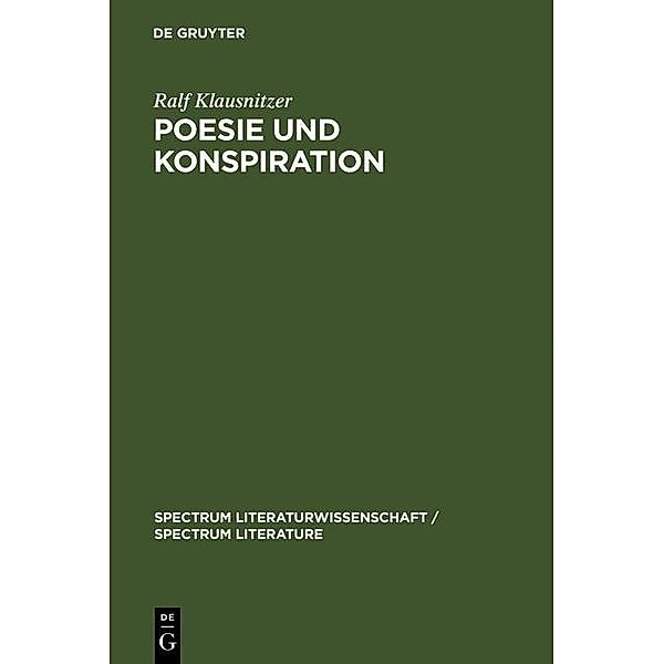 Poesie und Konspiration / spectrum Literaturwissenschaft / spectrum Literature Bd.13, Ralf Klausnitzer