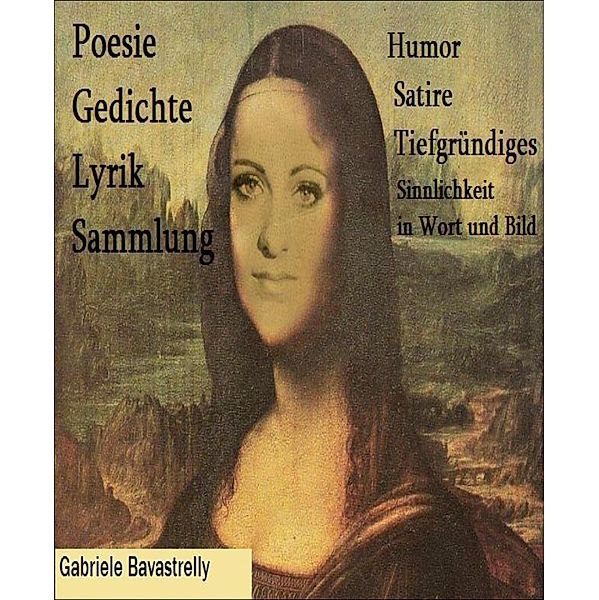 Poesie und Lyrik, Gabriele Bavastrelly