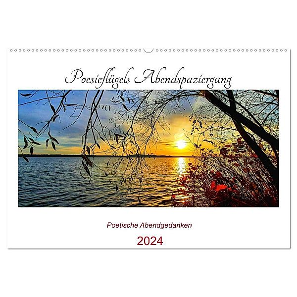 Poesieflügels Abendspaziergang (Wandkalender 2024 DIN A2 quer), CALVENDO Monatskalender, Grit Ross/Poesieflügel