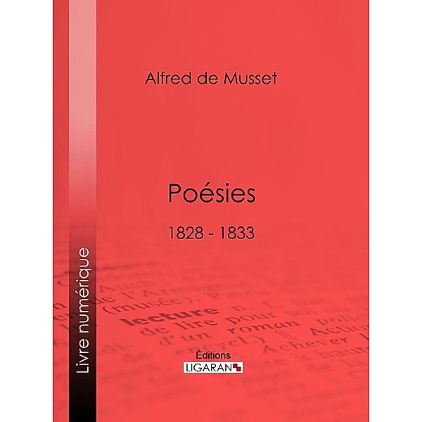 Poésies, Ligaran, Alfred de Musset